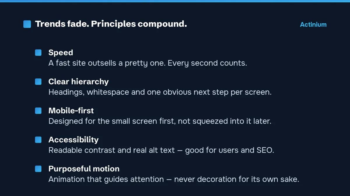 Web design principles that compound: speed, hierarchy, mobile-first, accessibility, motion